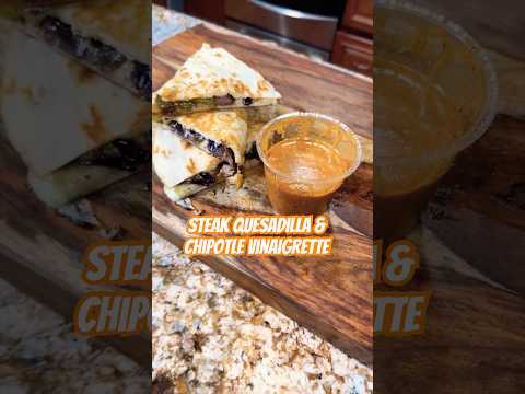 🔥 Chipotle Steak quesadilla & Vinaigrette 10/10  #chipotle #easyrecipe