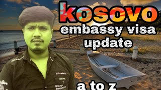 Kosovo embassy visa for update 2023