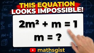 Most People Get This Wrong! How to Solve 2m^2 + m = 1