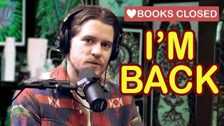 BOOKS CLOSED Podcast - I'M BACK! - Ep 046 ft. Bill Rocha