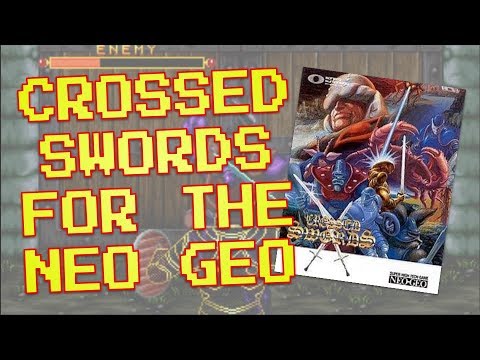 Crossed Swords Gameplay NeoGeo Rom - FRENSH DEMO GAME!! (PC 60FPS 780P)