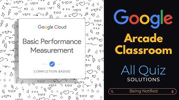 Basic Performance Measurement All quiz solutions || Arcade classroom || Google Goodies and swags