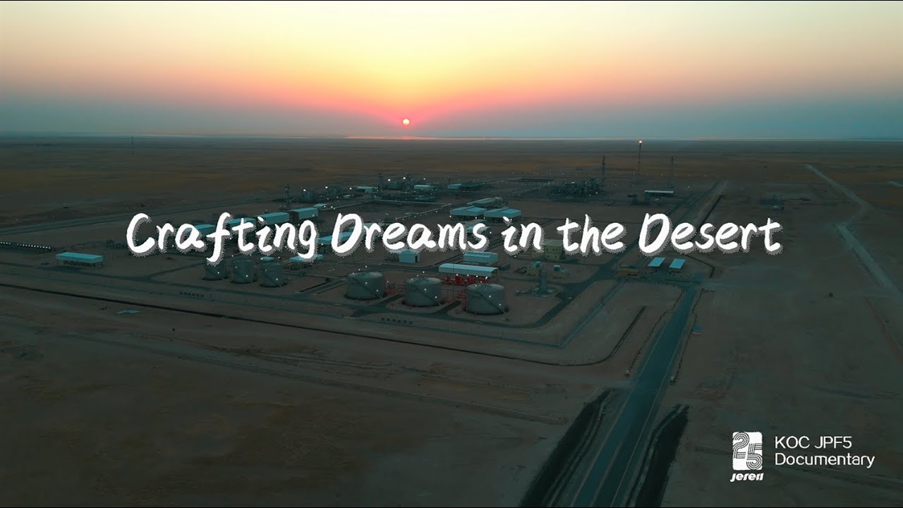 Jereh Oil & Gas Engineering & KOC JPF5 Documentary Series (Episode 1): Crafting Dreams in the Desert