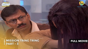 Mission Tring Tring I FULL MOVIE | Part 3 | Taarak Mehta Ka Ooltah Chashmah Ep 1976 to 1980