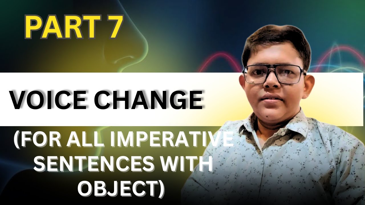 Voice Change(For All Imperative Sentence with object), English,(For all class),Basic Grammar, Part-7