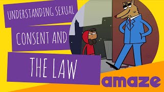 Understanding Sexual Consent and The Law