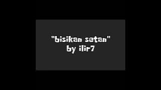 karaoke(bisikan setan) by irir7🎶