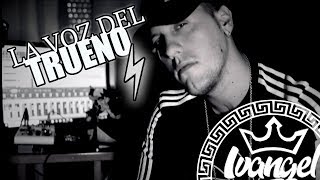 Video thumbnail of "LA VOZ DEL TRUENO - IVANGEL MUSIC | LYRIC RAP"
