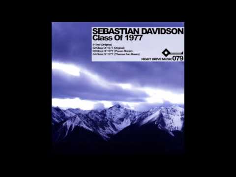 Sebastian Davidson - Class Of 1977 (Thomas Sari Re...
