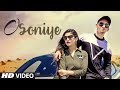 O Soniye: RC, Saarvi (Full Song) Latest Punjabi Songs 2018 | Gourav Solanki