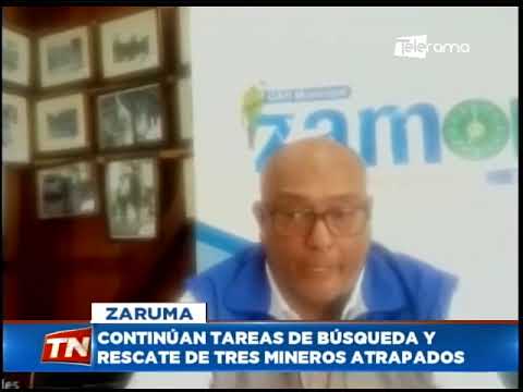 Continúan tareas de búsqueda y rescate de tres mineros atrapados