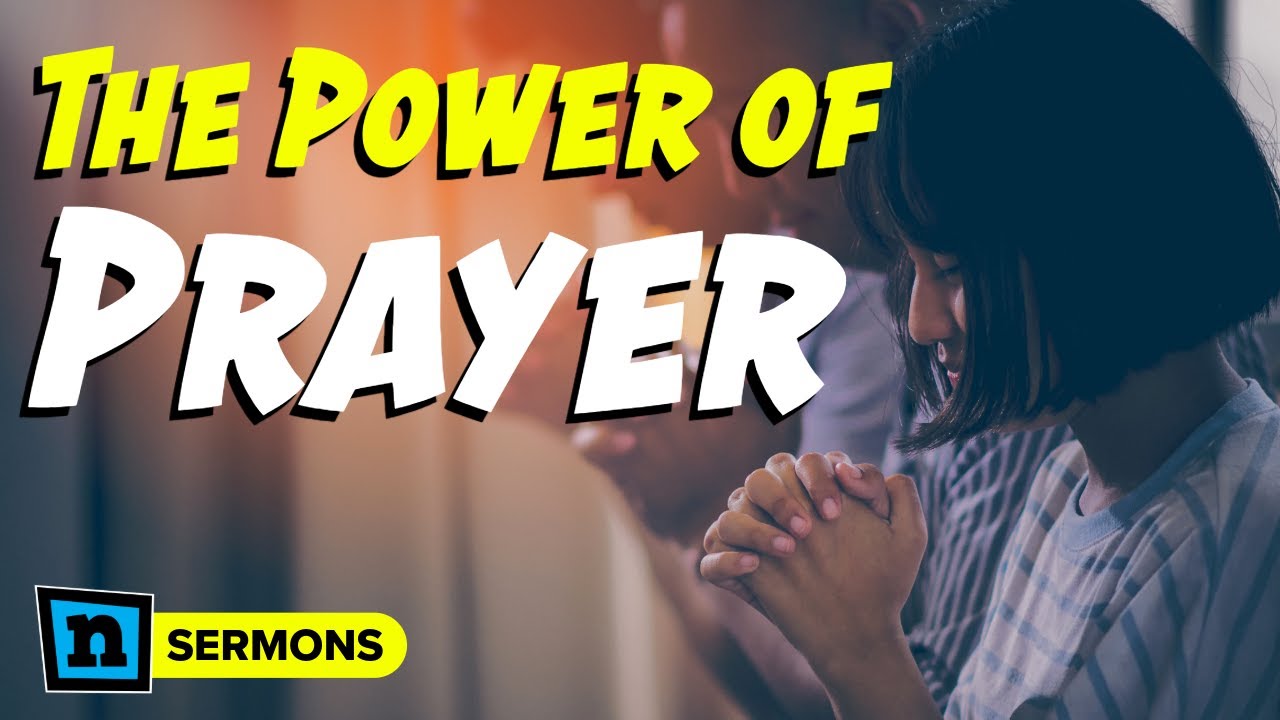The Power of Prayer | Sermon - YouTube