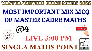 || MASTER CADRE MATHS 2022 || MOST IMPORTANT MIX MCQ OF MASTER CADRE MATHS || MATHS WITH ROHIT SIR||