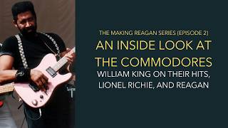 An Inside Look at the Commodores: William King on Their Hits, Lionel Richie, and REAGAN (Ep. 9)
