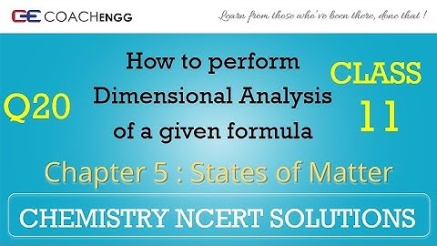 STATES OF MATTER Question 20 Chapter 05 Class XI NCERT Solutions Exercise