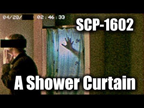 SCP-1602 A Shower Curtain | object class Safe  | Humanoid / Extradimensional / Transfiguration scp