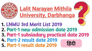 LNMU 3rd Merit List, Part 1 subsiadary practical date, Part 2 result, new admission date, Lnmu 2019