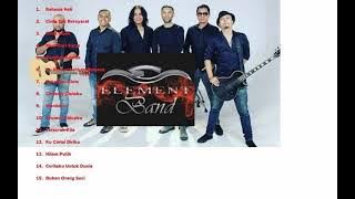 ELEMENT FULL ALBUM PALING HITS TANPA IKLAN - FULL ALBUM TERBAIK II SEPANJANG MASA II RAHASIA HATI