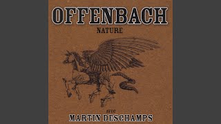 Miniatura de "Offenbach - Seulement qu'une aventure"