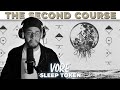 Vore (SECOND COURSE) | Sleep Token | Take Me Back To Eden 2023