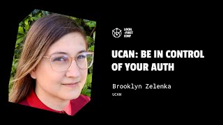 UCAN - Be in control of your auth: Brooklyn Zelenka (Local-First Conf)