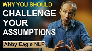 Critical Thinking Skills - Challenge Your Assumptions & Learn The Truth with NLP | Fact Checking
