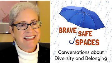 Brave Space/Safe Space: Conversations about Diversity & Belonging