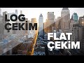 Log - Flat Çekim Nedir? Log Görüntü Nasıl Renklendirilir?