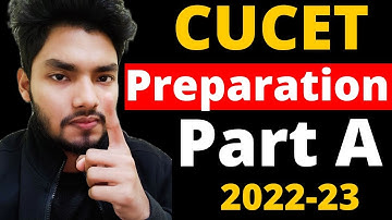 CUCET 2022 (PART A) Preparation Strategy | UntoldMak