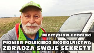 Polish Organic Farming Legend Reveals His Secrets