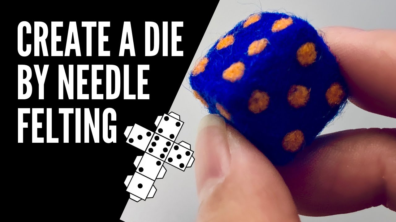 Needle Felting for Beginners Create a Die/Dice (Simple Step By Step
