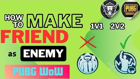 How to make a Friend as Enemy in wow mode | How to make a 2v2 no room card map in wow | Pubg Mobile