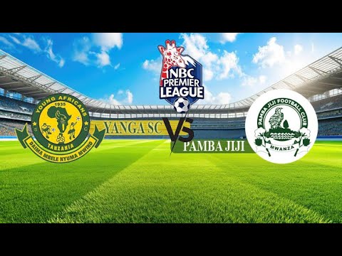 LIVE YANGA SC 2 VS 0 PAMBA JIJI NBC PREMIERE LEAGUE