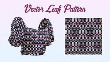 How to create Vector Pattern for fabrics || Adobe Illustrator Cc