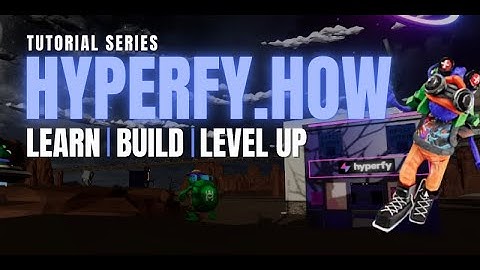 Hyperfy.how Tutorial Series – Kickoff Workshop!
