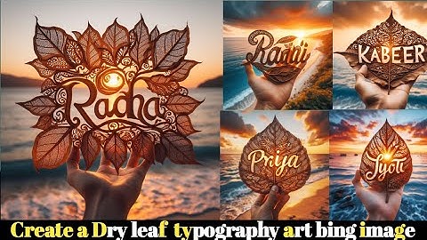 Create a Dry leaf typography art bing image creator || microsoft bing ai image generator