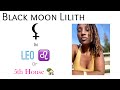 Black Moon Lilith in Leo ♌️ Or 5th House 🏡 // Astrology // #Astrology #lilith #Leo