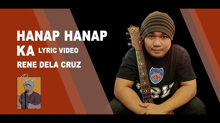 hanap hanap ka by rene dela cruz