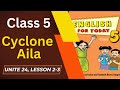 Class 5 English For Today Unit 24 lesson 2-3 | cyclone aila |English for today | English with Zamiya