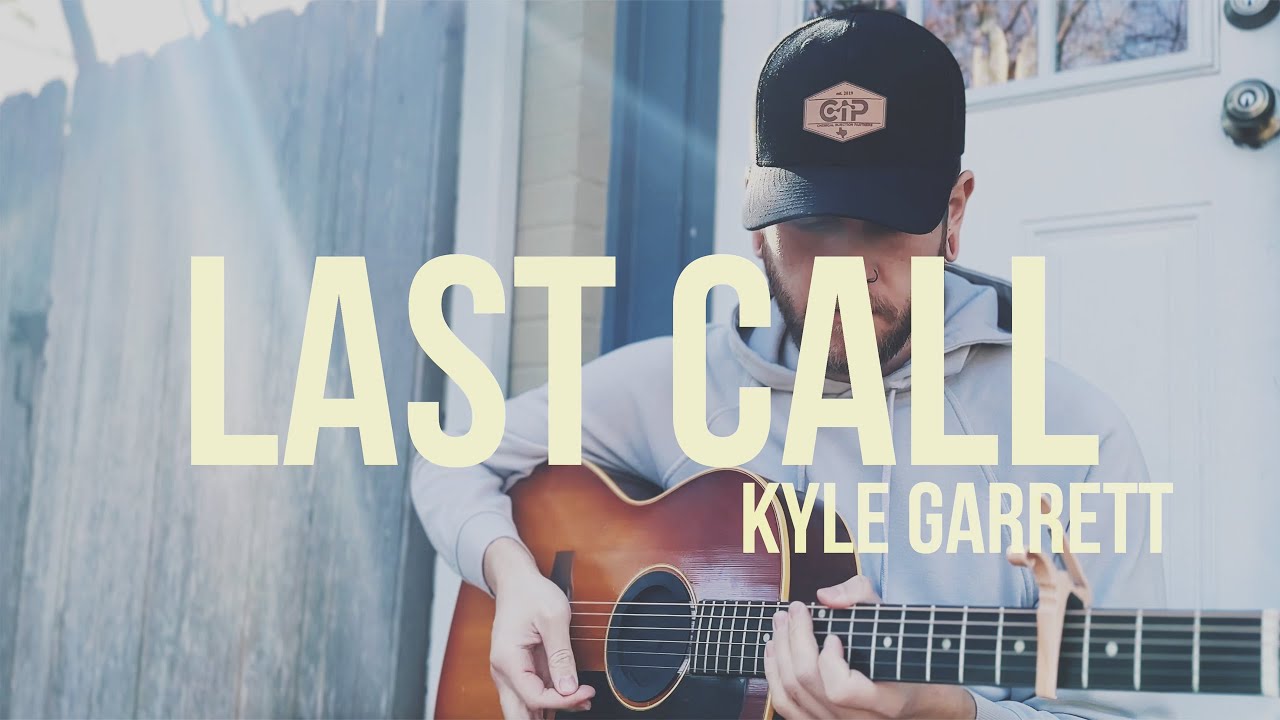Kyle Garrett - Last Call [LIVE ACOUSTIC]