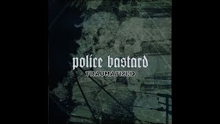 Download Lagu Police Bastard (UK) – Traumatized (LP, 1995/2007) | VINYL RIP | HQ AUDIO | MP3