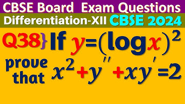 Q38 | If y=(log⁡x)^2, prove that x^2+y^
