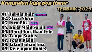 Kumpulan Lagu Pop Timur Terbaik 2025: Viral & Trending (Tabola Bale, Pica Pica, Stecu Stecu)