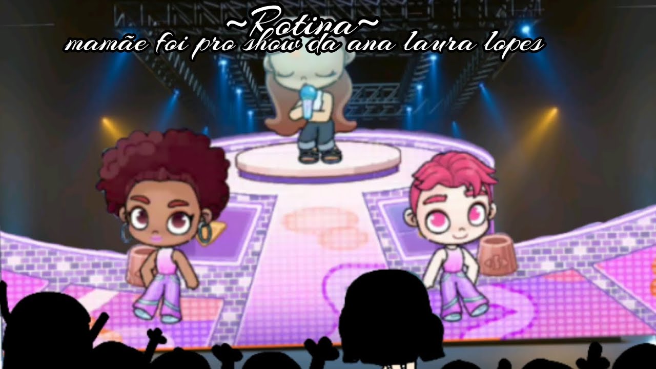 Rotina mamãe foi pro show da ana laura lopes [rotinas e histórias][hey ...