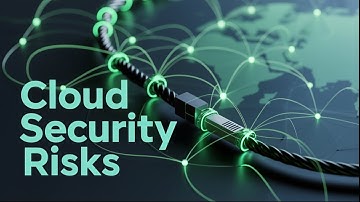 Cloud Security Risks and How to Manage Them Effectively