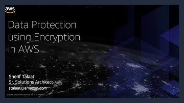 AWS Security Virtual Roadshow 2020 - Data Protection Using Encryption in AWS