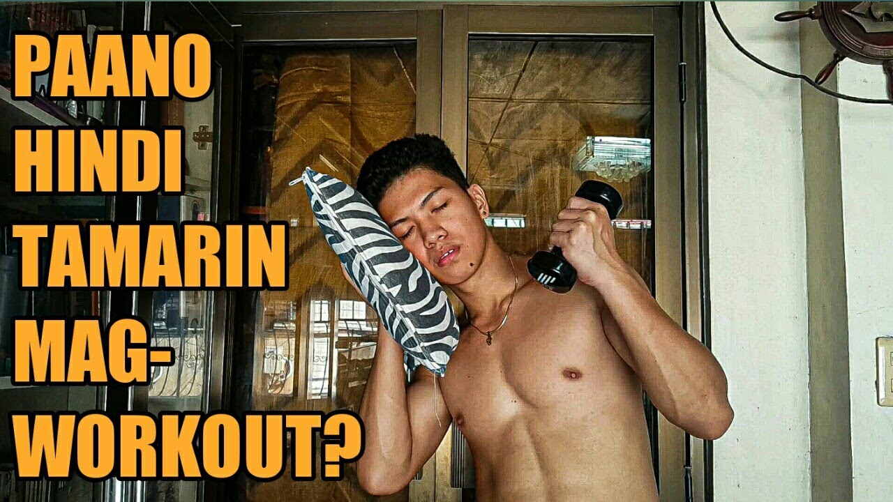 PAANO I-MOTIVATE ANG SARILI MAG-WORKOUT? | 5 Tips On How To Motivate Yourself To Workout? - YouTube