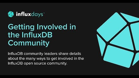 Hall, Dotis-Georgiou [InfluxData] | Getting Involved in the InfluxDB Community | InfluxDays 2022