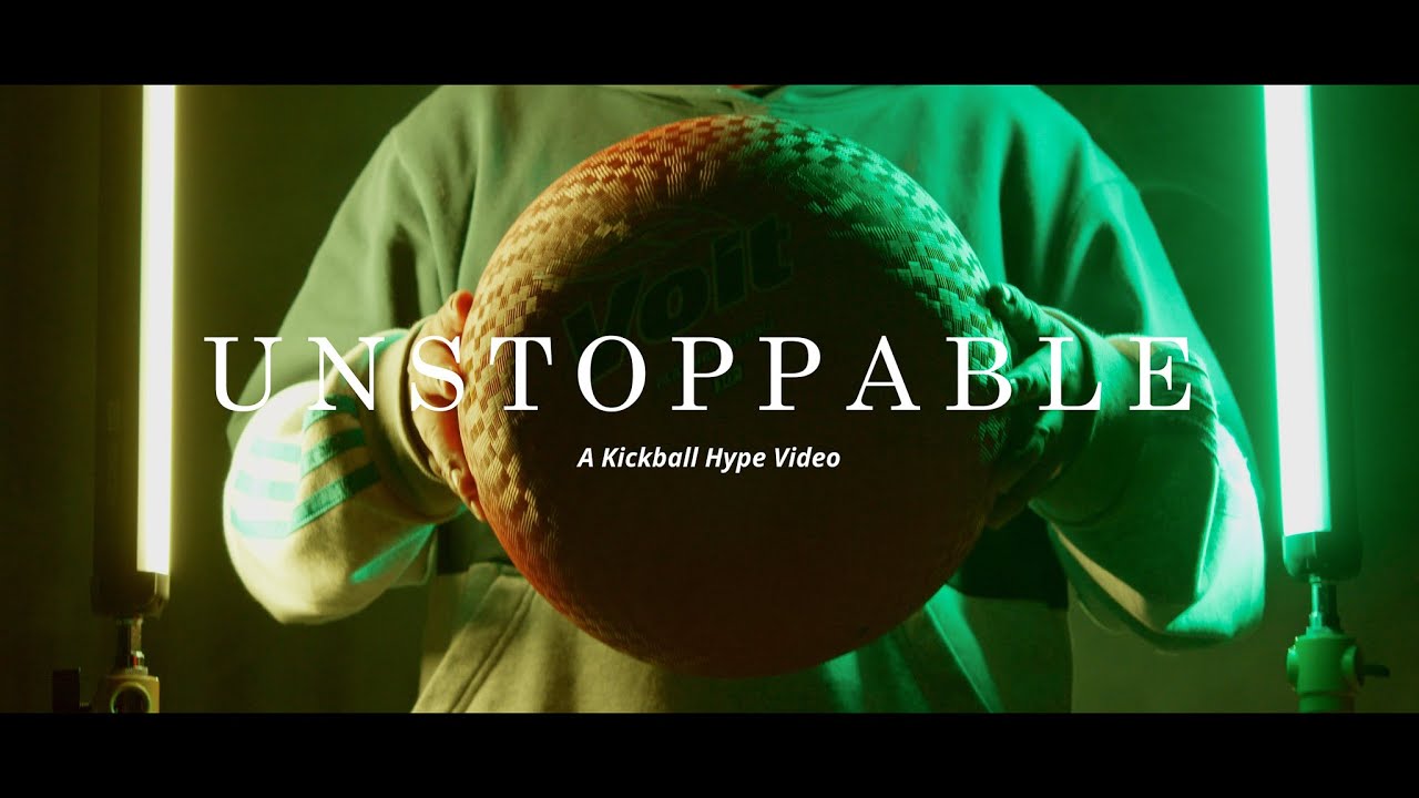 Unstoppable 2024 Kickball Hype Video YouTube