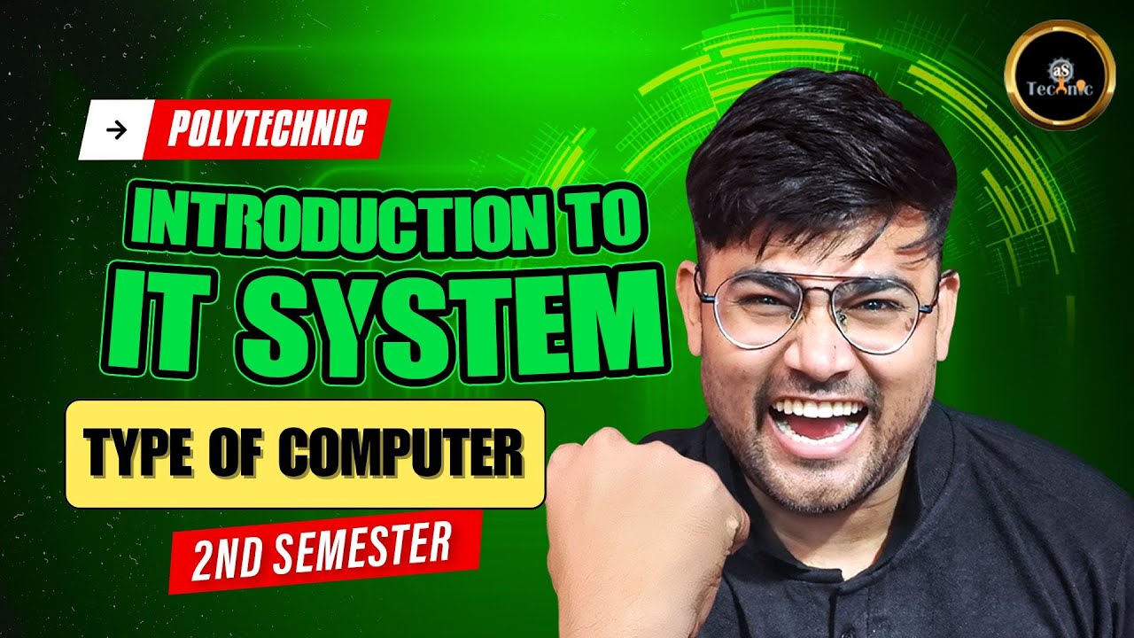 Introduction to It System-  TYPE OF COMPUTERS  